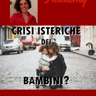 Crisi isteriche dei bambini