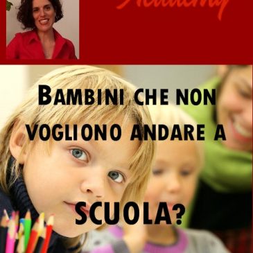 Bambini che non vogliono andare a scuola?