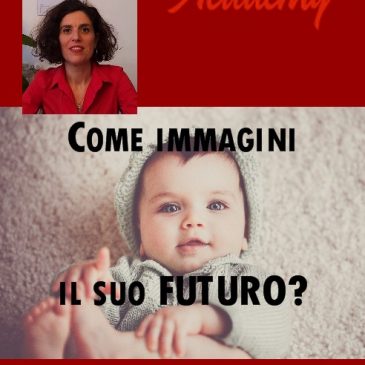 Come immagini il suo futuro?