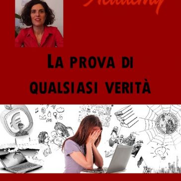 La prova di qualsiasi verità