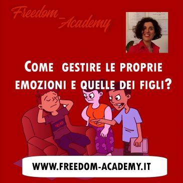 Come  gestire le proprie emozioni e quelle dei figli?