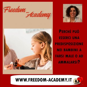 Perché può esserci una predisposizione nei bambini a farsi male o ad ammalarsi?