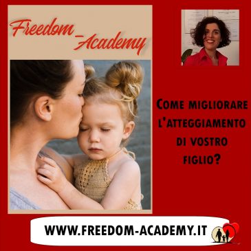 Come migliorare l’atteggiamento di vostro figlio?