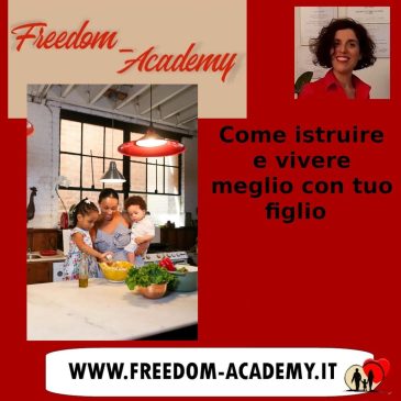 Come istruire e vivere meglio con tuo figlio
