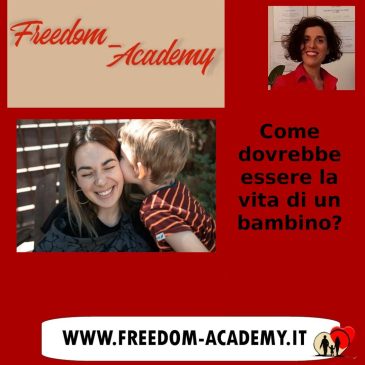 Come dovrebbe essere la vita di un bambino?
